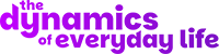The Dynamics Of Everday Life
